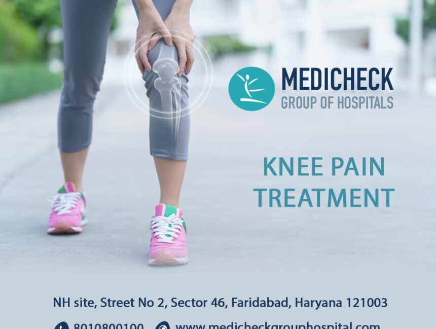 Tips for Keeping Your Knees Healthy and Strong with Medicheck Hospital